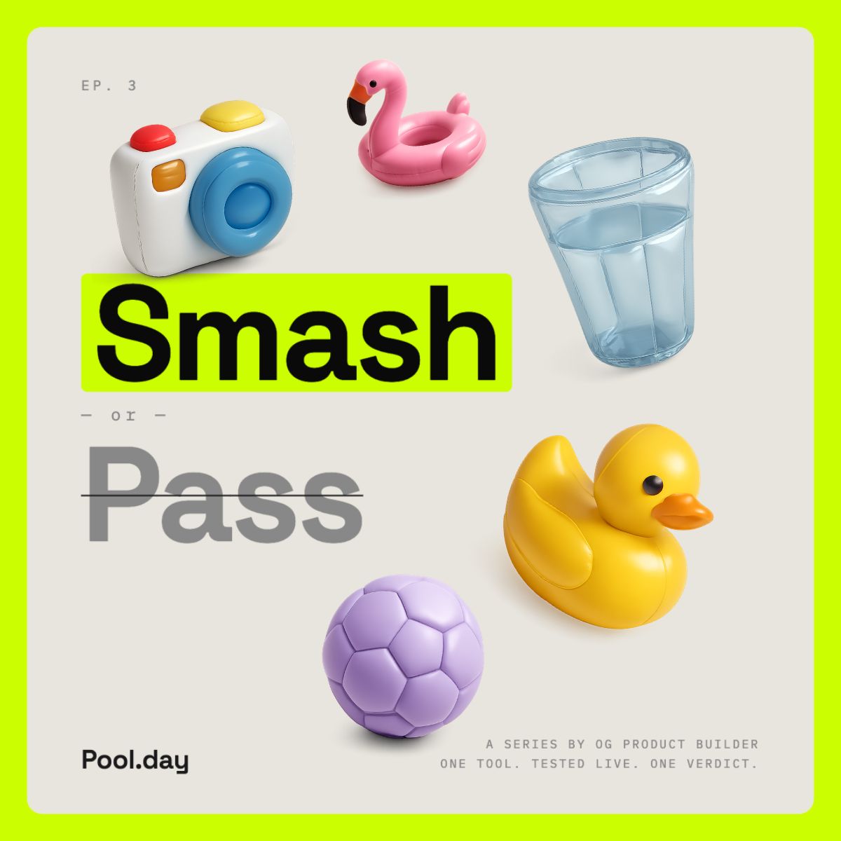 Smash or Pass pool episode graphic with toy camera, flamingo, glass, duck, and ball